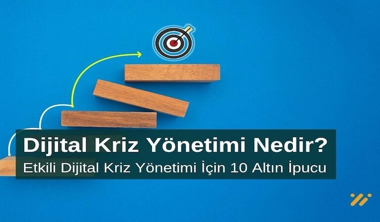 Dijital Kriz Yönetimi Nedir Etkili Dijital Kriz Yönetimi için 10 Altın İpucu